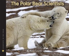 The Polar Bear Scientists - Lourie, Peter; Ramer, Susan