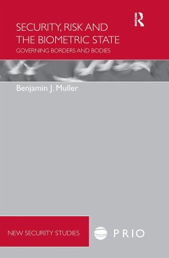 Security, Risk and the Biometric State - Muller, Benjamin