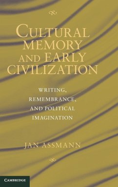 Cultural Memory and Early Civilization - Assmann, Jan