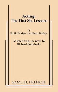 Acting: The First Six Lessons - Bridges, Beau; Bridges, Emily