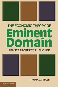 The Economic Theory of Eminent Domain - Miceli, Thomas J.