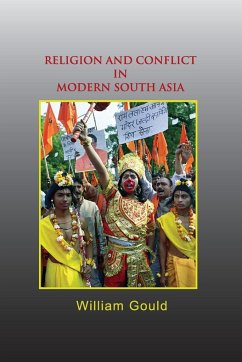 Religion and Conflict in Modern South Asia - Gould, William