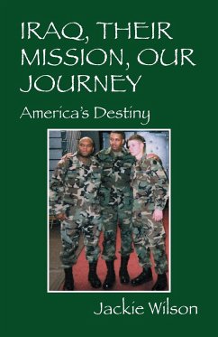 Iraq, Their Mission, Our Journey - Wilson, Jackie