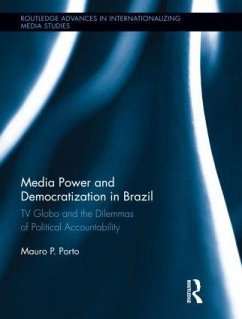 Media Power and Democratization in Brazil - Porto, Mauro