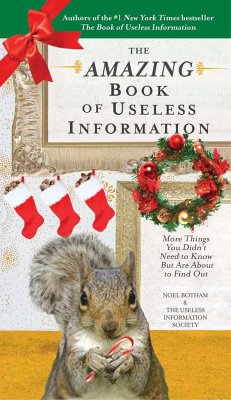 The Amazing Book of Useless Information (Holiday Edition) - Botham, Noel