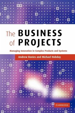 The Business of Projects - Davies, Andrew; Hobday, Michael