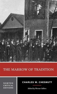 The Marrow of Tradition - Chesnutt, Charles W.