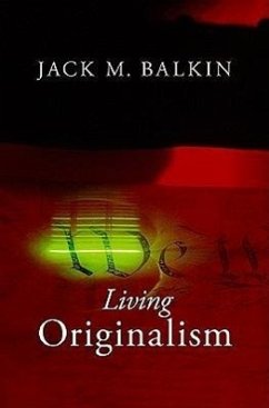 Living Originalism - Balkin, Jack M