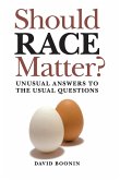 Should Race Matter?