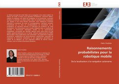 Raisonnements probabilistes pour la robotique mobile - Pradalier, Cédric