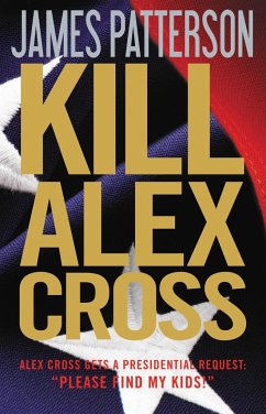 Kill Alex Cross - Patterson, James