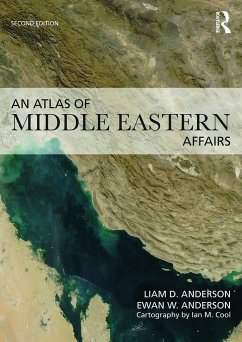 An Atlas of Middle Eastern Affairs - Anderson, Ewan W; Anderson, Liam D