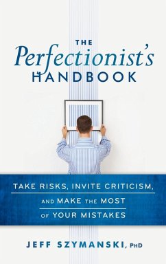 The Perfectionist's Handbook - Szymanski, Jeff