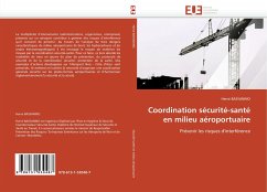 Coordination sécurité-santé en milieu aéroportuaire - BASSANINO, Hervé