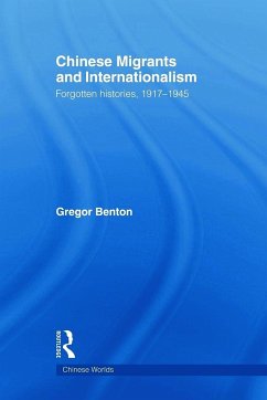 Chinese Migrants and Internationalism - Benton, Gregor