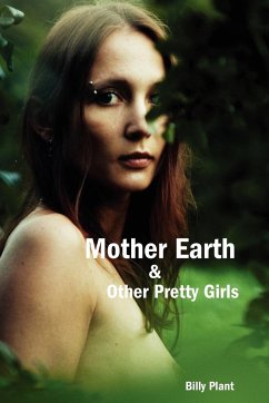 Mother Earth and Other Pretty Girls - Plant, Billy