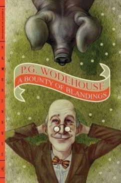 A Bounty of Blandings - Wodehouse, P G