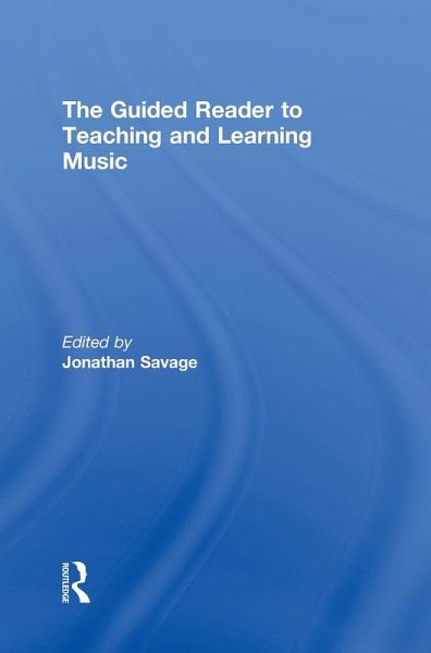 The Guided Reader to Teaching and Learning Music The Guided Reader to Teaching and Learning Music