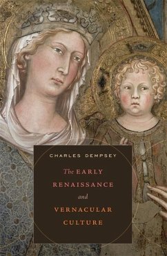 The Early Renaissance and Vernacular Culture - Dempsey, Charles