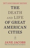 The Death and Life of Great American Cities: 50th Anniversary Edition