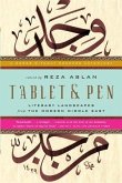 Tablet & Pen: Literary Landscapes from the Modern Middle East