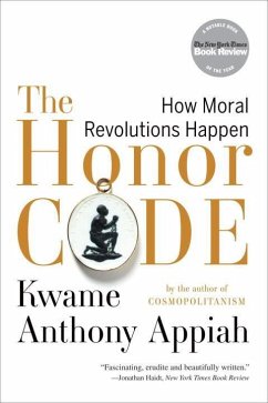 The Honor Code - Appiah, Kwame Anthony (New York University)
