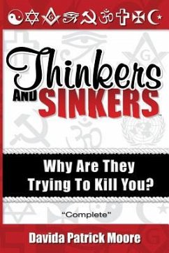 Thinkers and Sinkers, Why Are They Trying to Kill You? - Moore, Dave Moore, Davida Patrick