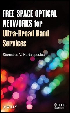 Free Space Optical Networks for Ultra-Broad Band Services - Kartalopoulos, Stamatios V