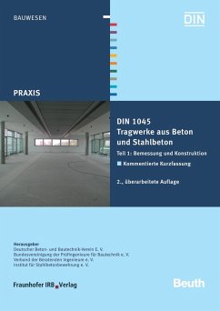 DIN 1045. Tragwerke aus Beton und Stahlbeton., Band 1: Bemessung und Konstruktion. Kommentierte Kurzfassung.