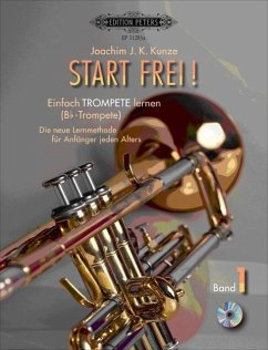 Start frei! Einfach Trompete lernen - Kunze, Joachim J. K.