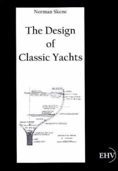 The Design of Classic Yachts - Skene, Norman