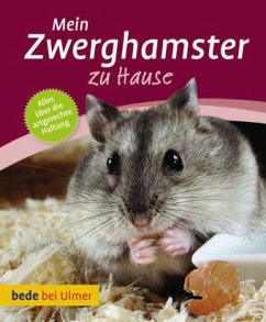 Mein Zwerghamster zu Hause - Dietz, Petra;Schneider, Eva-Grit