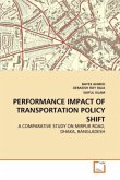 PERFORMANCE IMPACT OF TRANSPORTATION POLICY SHIFT