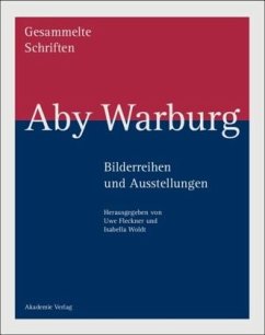 Bilderreihen und Ausstellungen / Aby Warburg: Gesammelte Schriften - Studienausgabe BAND II.2