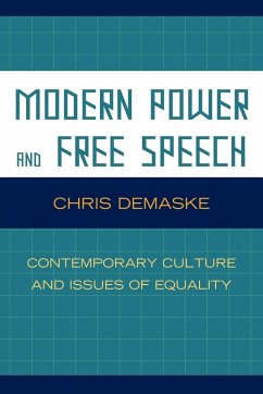 Modern Power and Free Speech - Demaske, Chris Modern Power and Free Speech - Demaske, Chris
