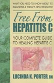 Free from Hepatitis C: Your Complete Guide to Healing Hepatitis C