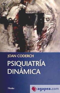 Psiquiatría dinámica - Coderch, Juan