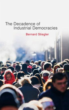 Decadence of Industrial Democracies - Stiegler, Bernard