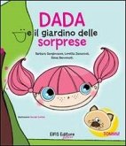 Dada e il giardino delle sorprese Dada e il giardino delle sorprese