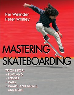 Mastering Skateboarding - Welinder, Per; Whitley, Peter