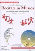 Recitare in musica. Percorsi di educazione corporea e musicale nella scuola primaria