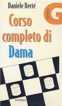 Corso completo di dama - Berté, Daniele