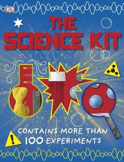 The Science Kit: Contains More Than 100 Experiments - Dk