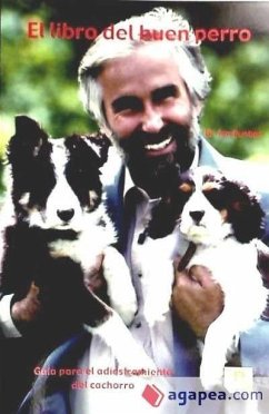 El libro del buen perro : guía para el adiestramiento del cachorro - Dunbar, Ian