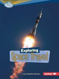 Exploring Space Travel - Waxman, Laura Hamilton