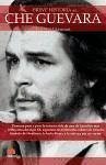 Breve historia del Che Guevara - Glasman, Gabriel