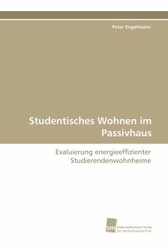Studentisches Wohnen im Passivhaus - Engelmann, Peter