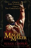 The Magic Maker: A Portrait of John Langstaff and His Revels