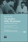 Un medico della Resistenza. I luoghi, gli incontri, le scelte