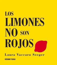 Los Limones No Son Rojos - Vaccaro Seeger, Laura